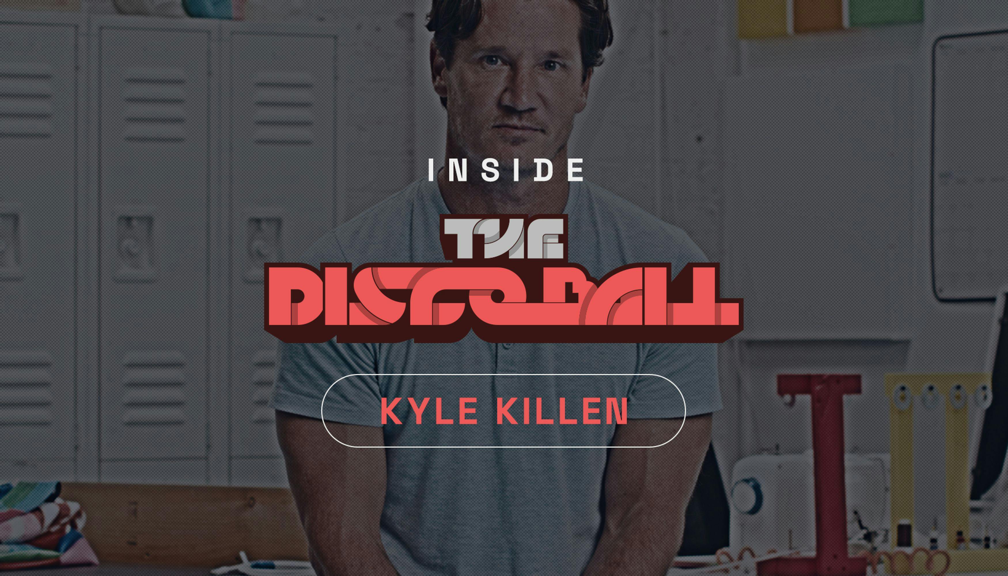 Cover image for Inside THE DISCO BALL: Kyle Killen